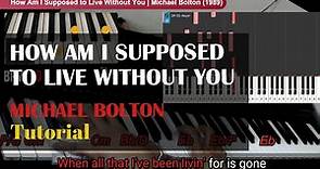 How Am I Supposed to Live Without You - Michael Bolton | How to Play with Lyrics and Chords Tutorial