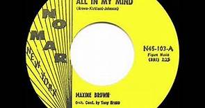 1961 HITS ARCHIVE: All In My Mind - Maxine Brown (hit 45 single version)