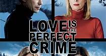 Love Is the Perfect Crime streaming: watch online