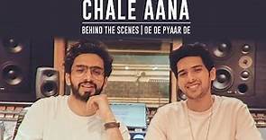Chale Aana BTS | Amaal Mallik | Armaan Malik | Kunaal V