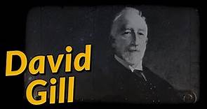David Gill the Inventor of Astrophotography
