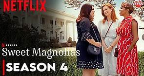 'Sweet Magnolias' Renewed for Season 4 at Netflix
