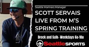 Seattle Mariners manager Scott Servais LIVE from M's Spring Training