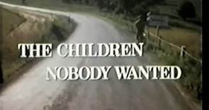 The Children Nobody Wanted | movie | 1981 | Official Clip