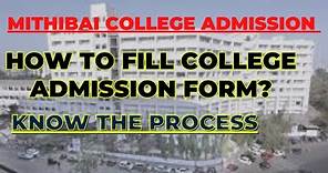 Mithibai college admission I How to fill college admission form?