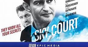 SKY COURT | Episode 1 | Drama | ORIGINAL SERIES | english subtitles