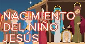 El nacimiento del niño Jesús. Cuento de Navidad para niños