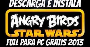 Como descargar Angry Birds Star Wars para pc ¡¡COMPLETO!!