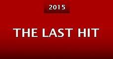 The Last Hit (2015) Online - Película Completa en Español / Castellano - FULLTV