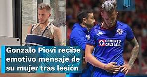 Gonzalo Piovi recibe emotivo mensaje de su mujer tras su lesión con Cruz Azul