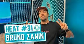 HEAT #31 - BRUNO ZANIN