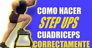 COMO HACER STEP UPS CORRECTAMENTE (CUADRICEPS)