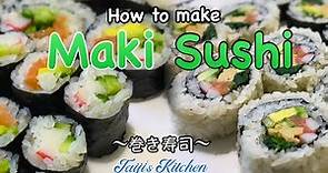 How to make MAKI SUSHI 🍣 (Rolled Sushi) 〜巻き寿司〜 easy Japanese home cooking recipe