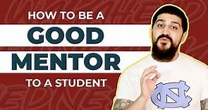 How to be a Good Mentor to a Student- mentoring TIPS and STRATEGIES