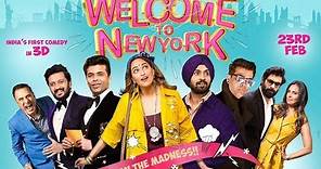 Welcome to New York Official trailer|Riteish Deshmukh|Karan Johar|Sonakshi Sinha
