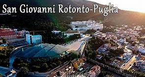 San Giovanni Rotondo (Città di Padre Pio) - Puglia Luglio 2021 - Siculydrone
