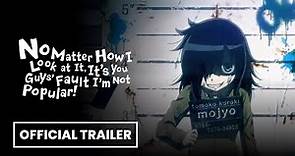 WataMote - Official Trailer