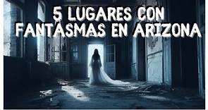 Los 5 lugares más embrujados de Arizona: donde resuenan las historias de terror