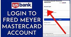 How to Login to Fred Meyer Mastercard Account Online 2023?