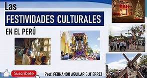 Las Festividades Culturales en el Perú