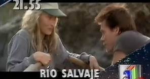 Promo Río Salvaje (07/01/1998) Película emitida por TVE1