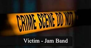 Jam Band - Victim