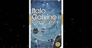 Plot summary, “Cosmicomics” by Italo Calvino in 6 Minutes - Book Review