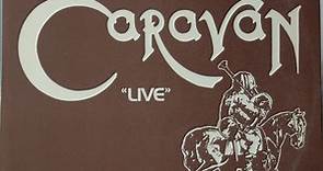 Caravan - The Best Of Caravan "Live"