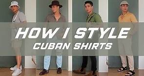 How I Style | Cuban Shirts