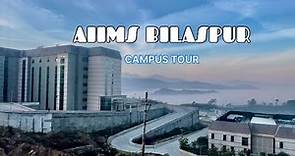 AIIMS BILASPUR || CAMPUS TOUR || Bilaspur || HIMACHAL PRADESH || PADMA NEGI #vlog