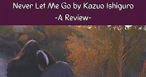 Never Let Me Go Review - Kazuo Ishiguro Course