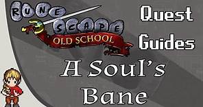 [OSRS] A Soul's Bane Quest Guide
