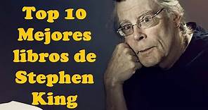 Top 10 mejores libros de Stephen King 1/4/22