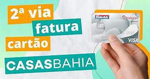 Como solicitar fatura do cartão de crédito Casas Bahia?