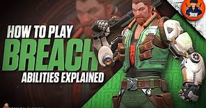 How to Play Breach - Valorant Agent Abilities Explained 🤖🤖