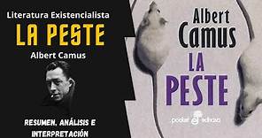 La peste de Albert Camus | Resumen, análisis e interpretación | Literatura Existencialista
