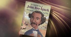 The Childrens Bookshelf:The Amazing Age of John Roy Lynch