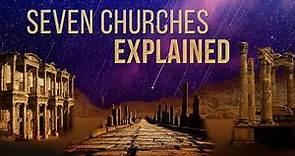 The True Meaning of the 7 Churches Explained