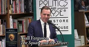 Niall Ferguson, "The Square and the Tower"