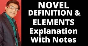 What is Novel? I Definition, Elements and Types of Novel I Origin and History of Novel II BA BS Eng