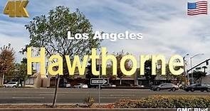 [4K] Los Angeles 🇺🇸, Hawthorne California USA - Drive