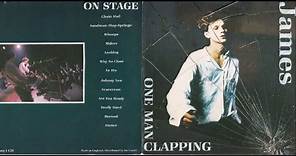 James - One Man Clapping (full live album)