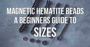 Magnetic Hematite Beads - A Beginners Guide