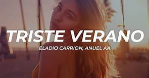 Eladio Carrión, Anuel AA - Triste Verano (Letra/Lyrics)