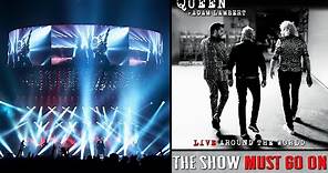 Queen + Adam Lambert - The Show Must Go On(O2 Arena, London, UK, 2018) Live Around The World 2020