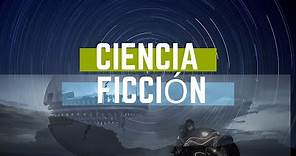 ¿ Qué es la Ciencia ficción? Literatura. Definiciones y ejemplos