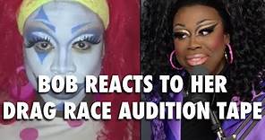 Bob Reacts to Her Drag Race Audition Tape