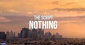 The Script - Nothing (Lyrics)