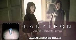 Ladytron - Ace Of Hz (Tiesto Remix) [Audio]