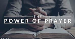 THE POWER OF PRAYER | Connect With God - Inspirational & Motivational Video